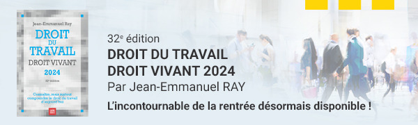 DROIT DU TRAVAIL – DROIT VIVANT 2024